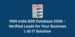 PAN India B2B Database 2026 – Verified Leads for Your Business JG IT Solution
