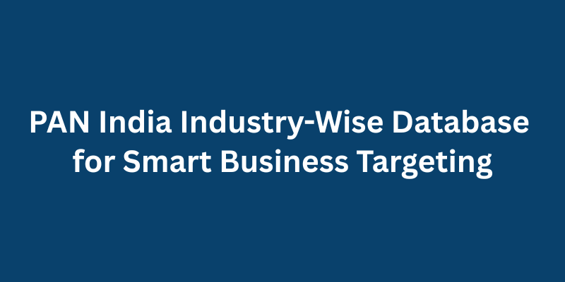 PAN India Industry-Wise Database for Smart Business Targeting