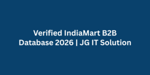 Verified IndiaMart B2B Database 2026 JG IT Solution